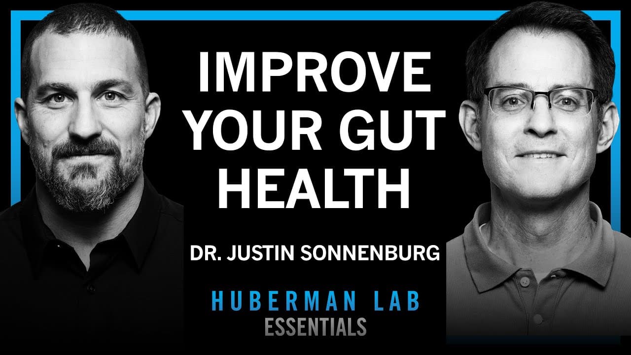 Essentials: Build a Healthy Gut Microbiome with Dr. Justin Sonnenburg